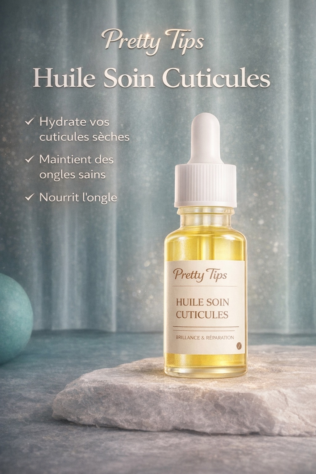 Huile Soin Cuticules – Brillance & Réparation | Pretty Tips